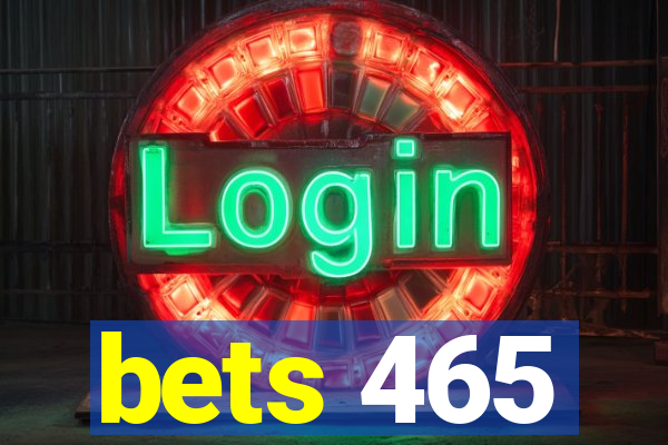 bets 465